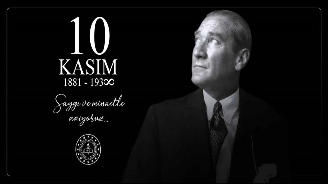 Cumhuriyetimizin kurucusu Mustafa Kemal ATATÜRK'ü ölümünün 85. Yılında saygı ve minnetle anıyoruz.
